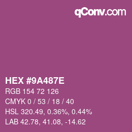 Color code: HEX #9A487E | qconv.com