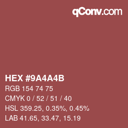 Color code: HEX #9A4A4B | qconv.com