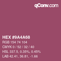 カラーコード: HEX #9A4A68 | qconv.com