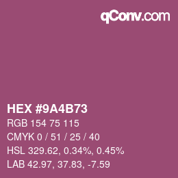 Code couleur: HEX #9A4B73 | qconv.com