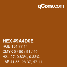 颜色代码: HEX #9A4D0E | qconv.com