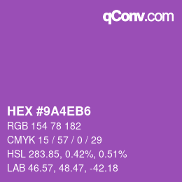 カラーコード: HEX #9A4EB6 | qconv.com