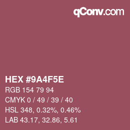 カラーコード: HEX #9A4F5E | qconv.com