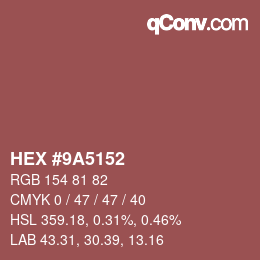 Code couleur: HEX #9A5152 | qconv.com