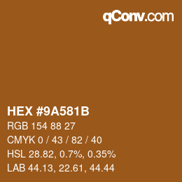 Color code: HEX #9A581B | qconv.com