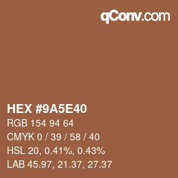 Color code: HEX #9A5E40 | qconv.com