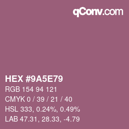 Color code: HEX #9A5E79 | qconv.com