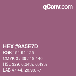Color code: HEX #9A5E7D | qconv.com