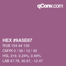 Color code: HEX #9A5E87 | qconv.com