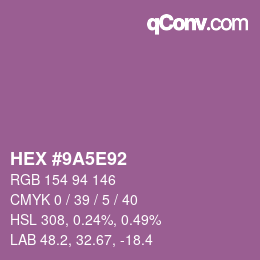 Color code: HEX #9A5E92 | qconv.com