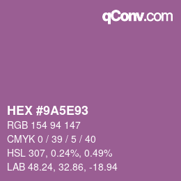 Color code: HEX #9A5E93 | qconv.com