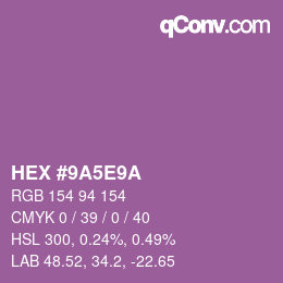 Color code: HEX #9A5E9A | qconv.com