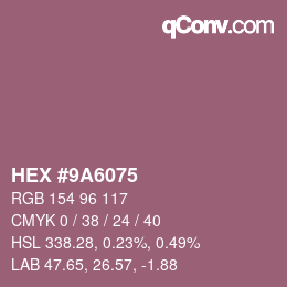 Color code: HEX #9A6075 | qconv.com