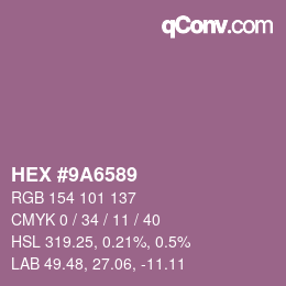 Code couleur: HEX #9A6589 | qconv.com