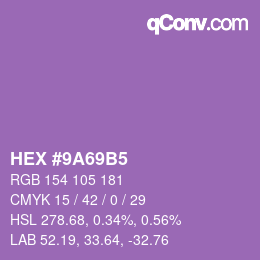 カラーコード: HEX #9A69B5 | qconv.com