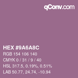 カラーコード: HEX #9A6A8C | qconv.com