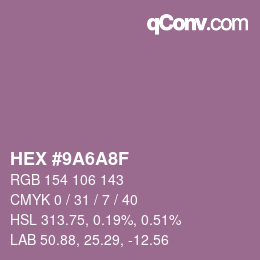 カラーコード: HEX #9A6A8F | qconv.com