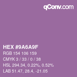 Farbcode: HEX #9A6A9F | qconv.com