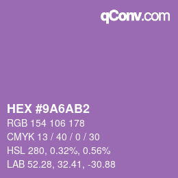 カラーコード: HEX #9A6AB2 | qconv.com