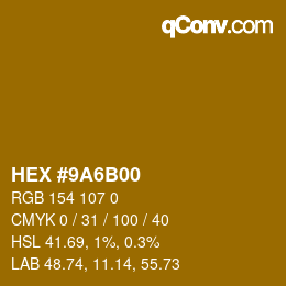 Color code: HEX #9A6B00 | qconv.com