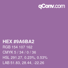 Color code: HEX #9A6BA2 | qconv.com
