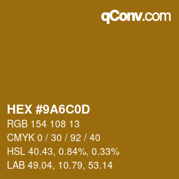 Color code: HEX #9A6C0D | qconv.com
