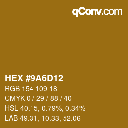 Color code: HEX #9A6D12 | qconv.com