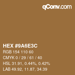 Color code: HEX #9A6E3C | qconv.com