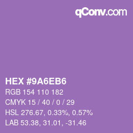 カラーコード: HEX #9A6EB6 | qconv.com