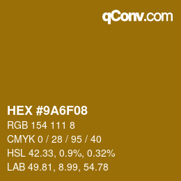 Color code: HEX #9A6F08 | qconv.com