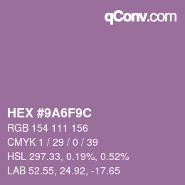 カラーコード: HEX #9A6F9C | qconv.com