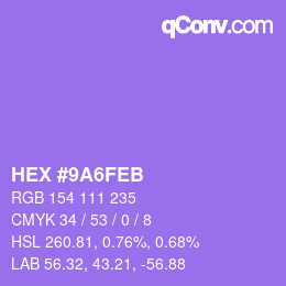 カラーコード: HEX #9A6FEB | qconv.com