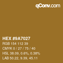 Color code: HEX #9A7027 | qconv.com