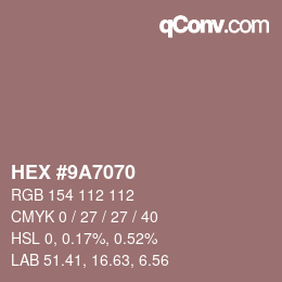 Color code: HEX #9A7070 | qconv.com