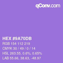カラーコード: HEX #9A70DB | qconv.com