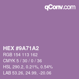 Color code: HEX #9A71A2 | qconv.com