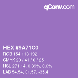 Farbcode: HEX #9A71C0 | qconv.com