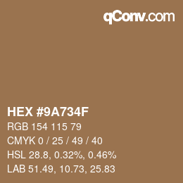 カラーコード: HEX #9A734F | qconv.com
