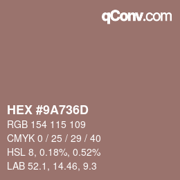 Farbcode: HEX #9A736D | qconv.com