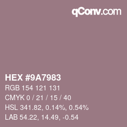 Farbcode: HEX #9A7983 | qconv.com