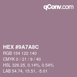Color code: HEX #9A7A8C | qconv.com