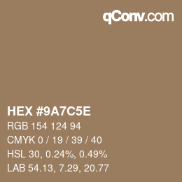 カラーコード: HEX #9A7C5E | qconv.com
