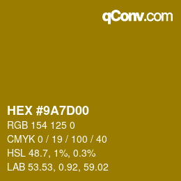 Color code: HEX #9A7D00 | qconv.com