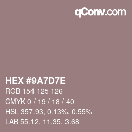 Color code: HEX #9A7D7E | qconv.com