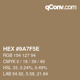 カラーコード: HEX #9A7F5E | qconv.com