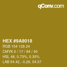 Color code: HEX #9A8018 | qconv.com
