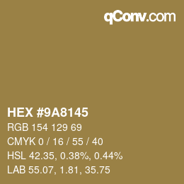 Color code: HEX #9A8145 | qconv.com