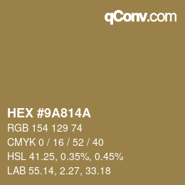 カラーコード: HEX #9A814A | qconv.com