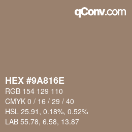 カラーコード: HEX #9A816E | qconv.com