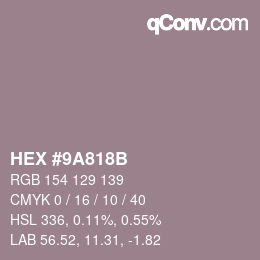 カラーコード: HEX #9A818B | qconv.com
